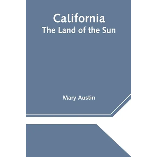 California: The Land of the Sun