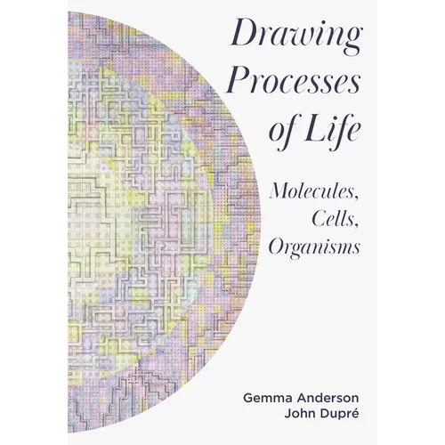 Drawing Processes of Life: Molecules, Cells, Organisms
