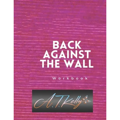 Back Against the Wall Workbook