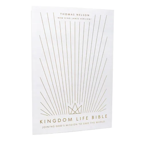 Kingdom Life Bible: Joining God's Mission to Save the World (Nkjv, Softcover, Red Letter, Comfort Print)