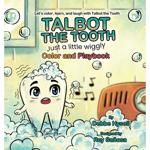 Talbot the Tooth: Just a Little wiggly