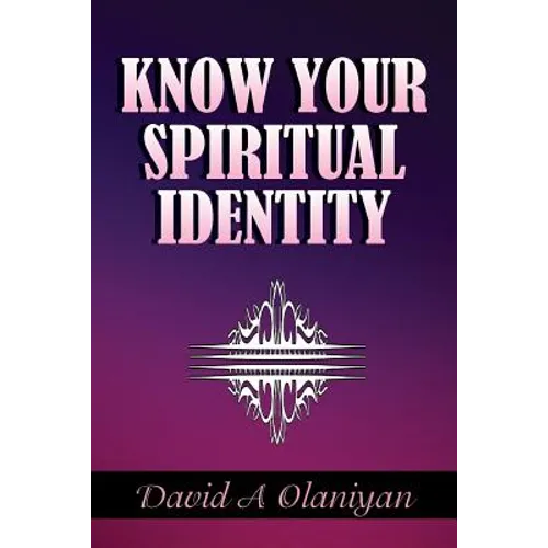 Know Your Spiritual Identity: Salvation