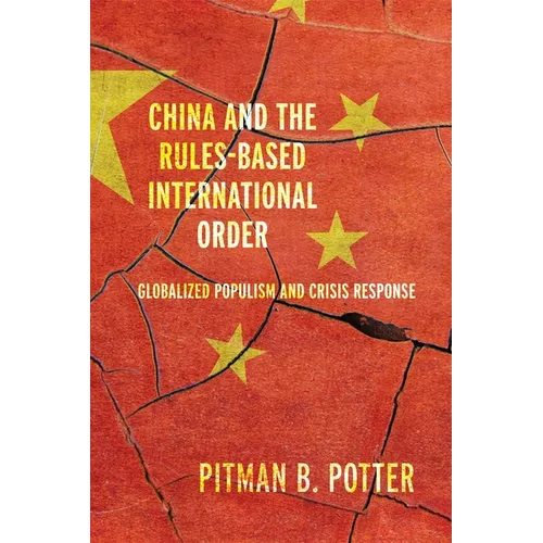 China and the Rules-Based International Order: Globalized Populism and Crisis Response