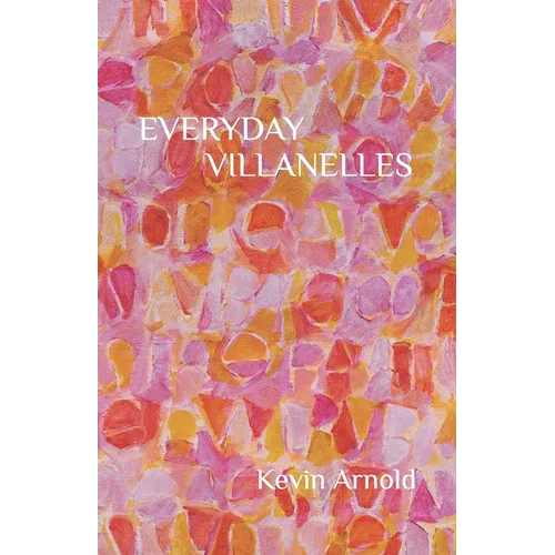Everyday Villanelles