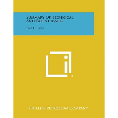 Summary of Technical and Patent Assets: 1946 Edition