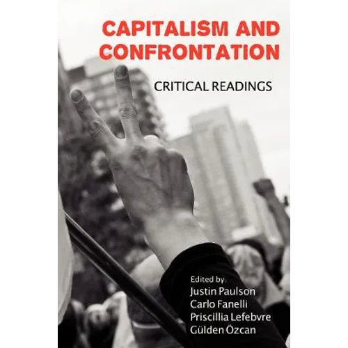 Capitalism and Confrontation: Critical Readings