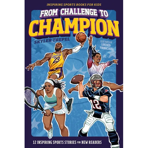 From Challenge to Champion: 12 Inspiring Sports Stories for New Readers
