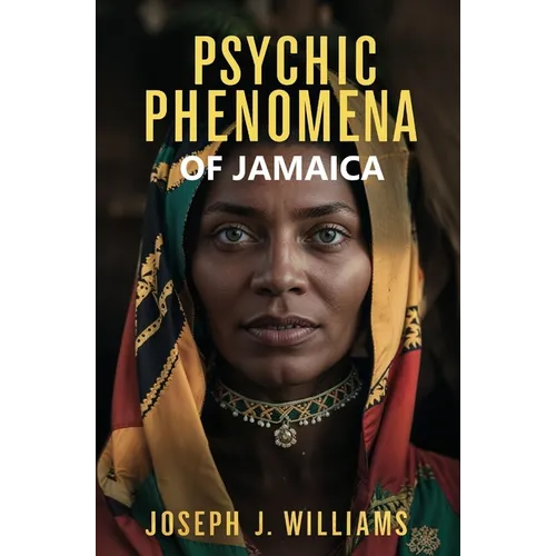 Psychic Phenomena of Jamaica