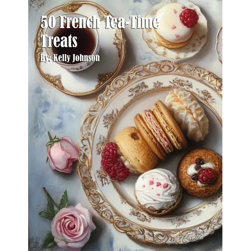 50 French Tea-Time Treats