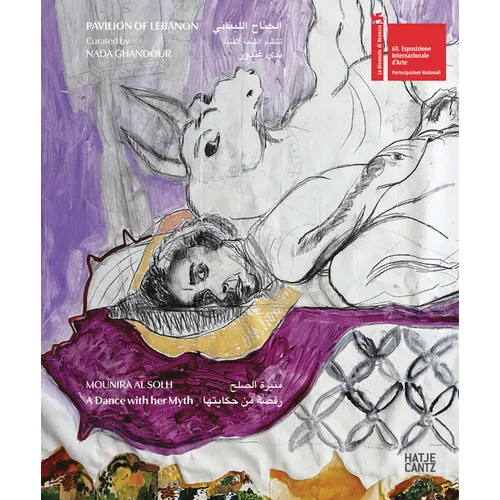 Mounira Al Solh: A Dance with Her Myth