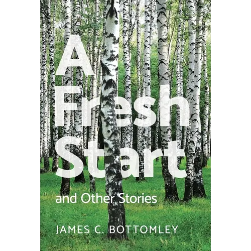 A Fresh Start and Other Stories