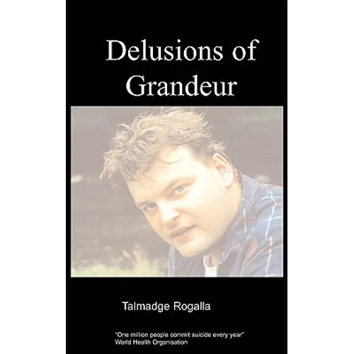 Delusions of Grandeur