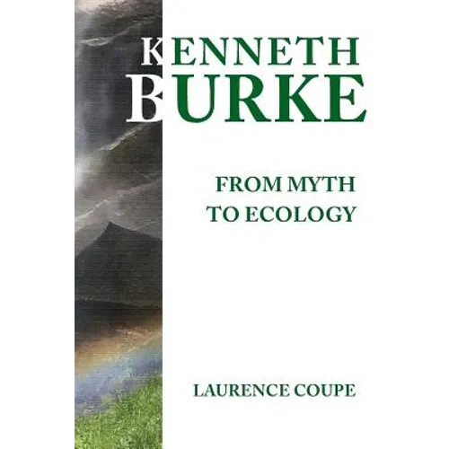 Kenneth Burke: From Myth to Ecology