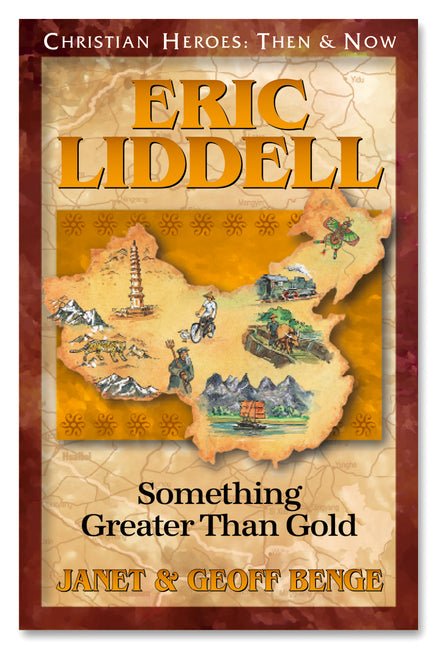 Eric Liddell: Something Greater Than Gold (Christian Heroes: Then and Now) Book