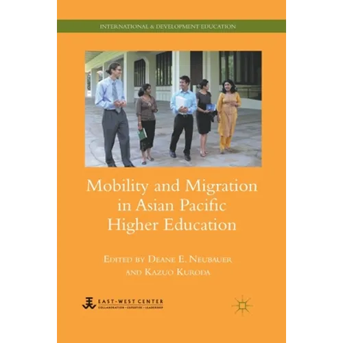 Mobility and Migration in Asian Pacific Higher Education