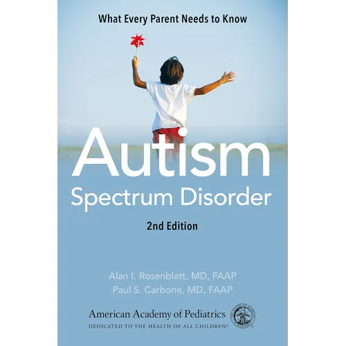 Autism Spectrum Disorder: What Every Parent Needs to Know