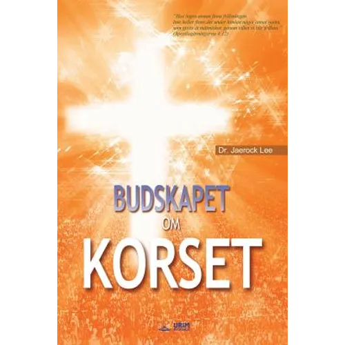 Budskapet Om Korset: The Message of the Cross (Swedish)