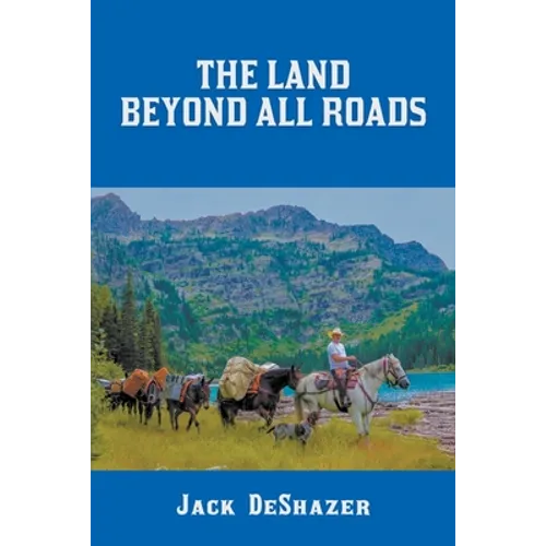 The Land Beyond All Roads
