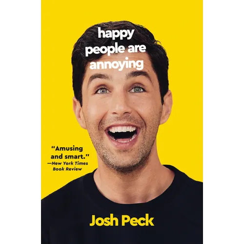 Happy People Are Annoying