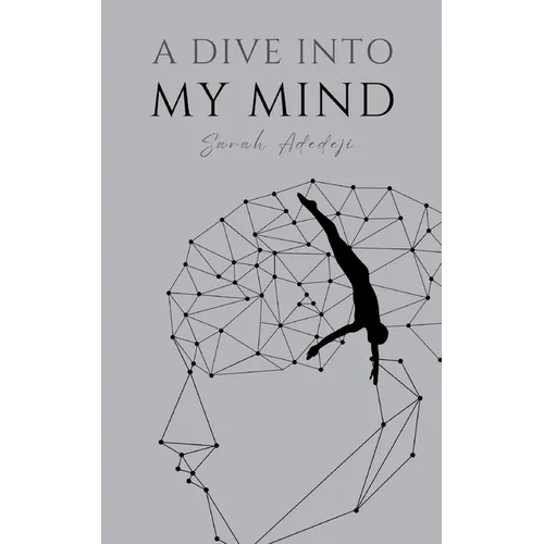 A Dive Into My Mind