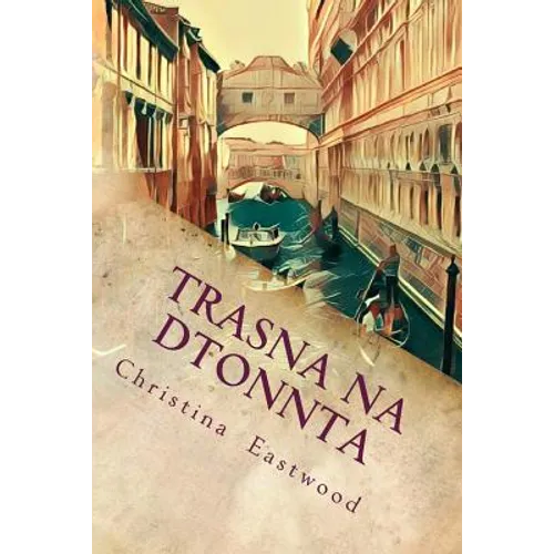 Trasna Na Dtonnta: A Tale of Three Cities