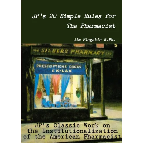 JP's 20 Simple Rules for The Pharmacist