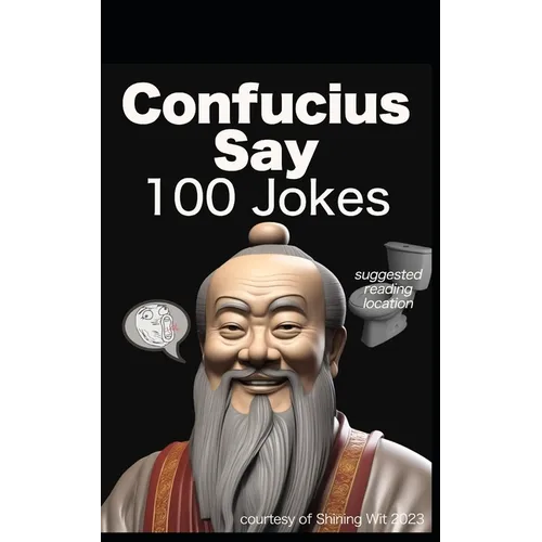 Confucius Say 100 Jokes