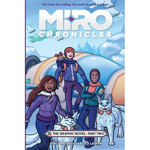 Miro Chronicles: The Graphic Novel - Part Two