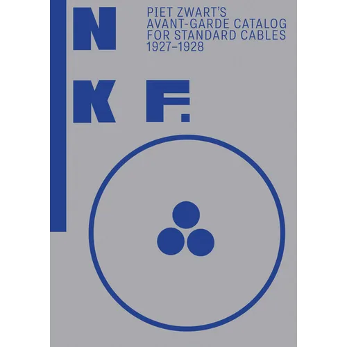 Nkf: Piet Zwart's Avant-Garde Catalog for Standard Cables: 1927-1928