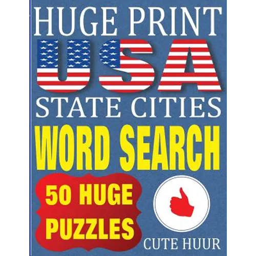 Huge Print USA State Cities Word Search: 50 Word Searches Extra Large Print to Challenge Your Brain (Huge Font Find a Word for Kids, Adults & Seniors