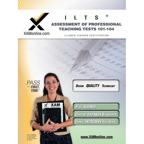 Ilts Assessment of Professional Teaching Tests 101-104 Teacher Certification Test Prep Study Guide