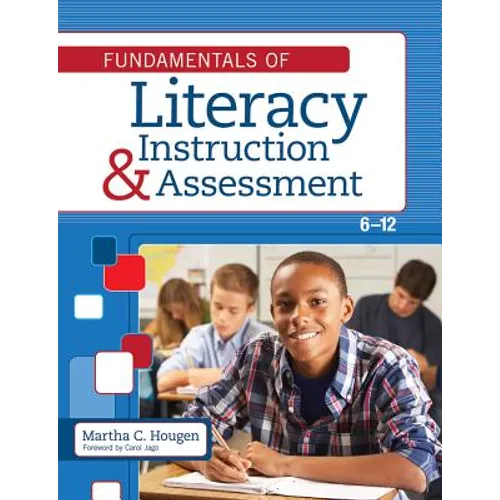 Fundamentals of Literacy Instruction and Assessment, 6-12