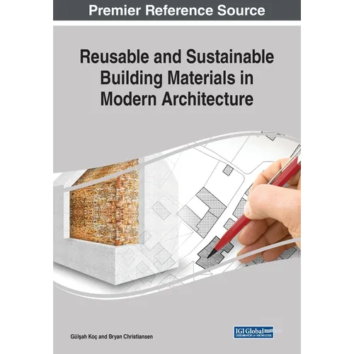 Reusable and Sustainable Building Materials in Modern Architecture