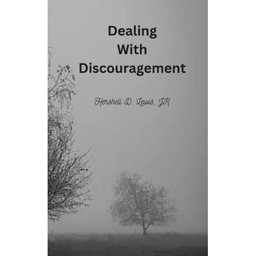 Dealing With Discouragement