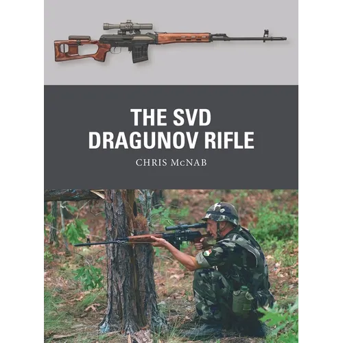 The Svd Dragunov Rifle