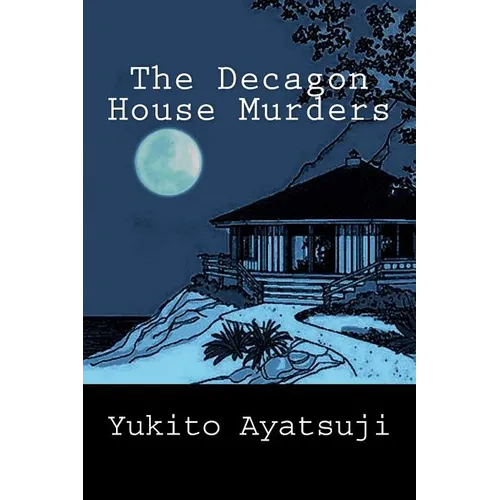 The Decagon House Murders