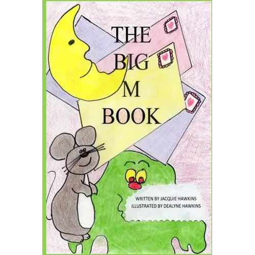 The Big M Book: Part of The Big A-B-C Book series