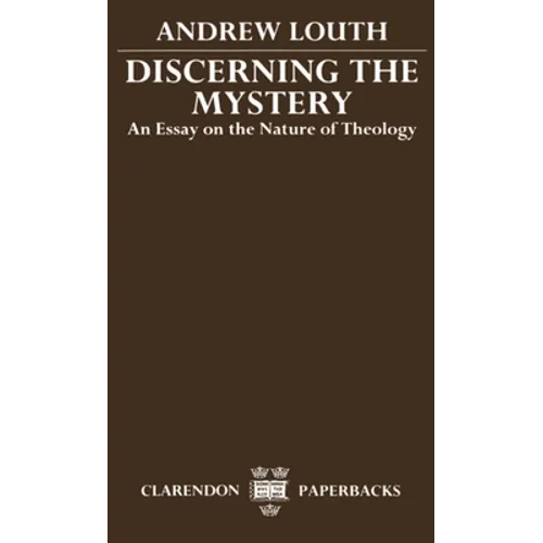 Discerning the Mystery: An Essay on the Nature of Theology