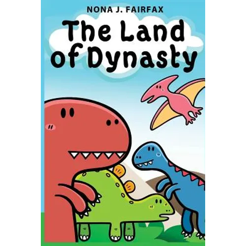 The Land of Dynasty: Daytime Naps and Bedtime Stories - Bedtime reading: children's read along books, bedtime reading, bedtime stories for