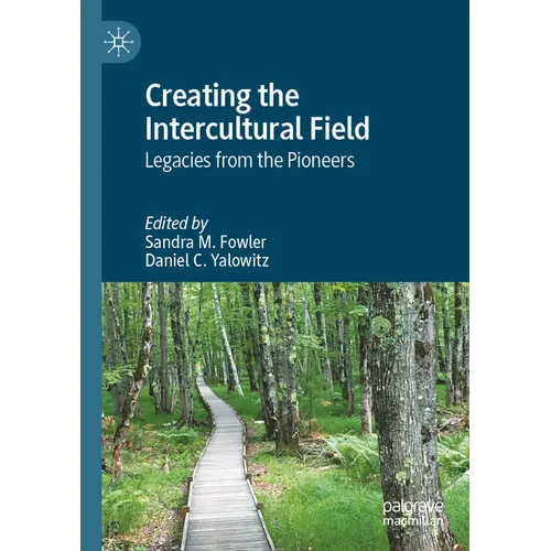 Creating the Intercultural Field: Legacies from the Pioneers
