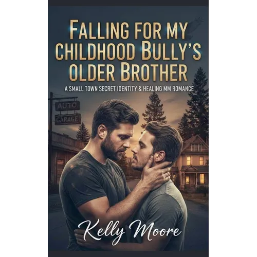 Falling For My Childhood Bully's Older Brother