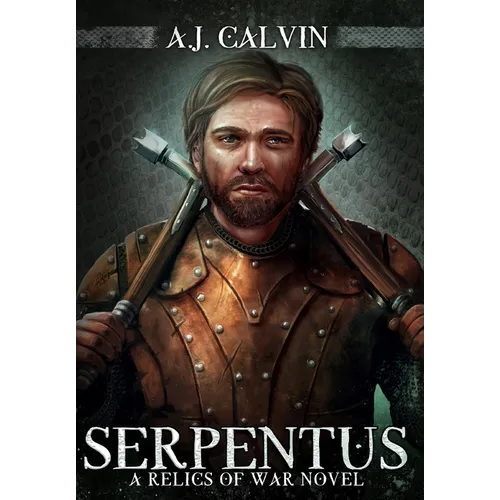 Serpentus: A Relics of War Novel