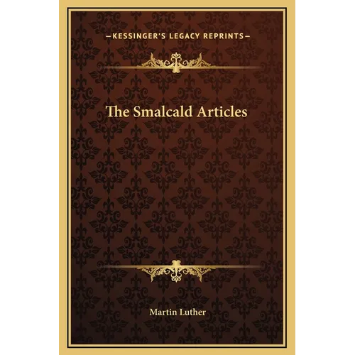 The Smalcald Articles