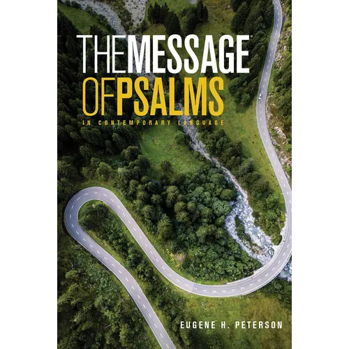 The Message the Book of Psalms