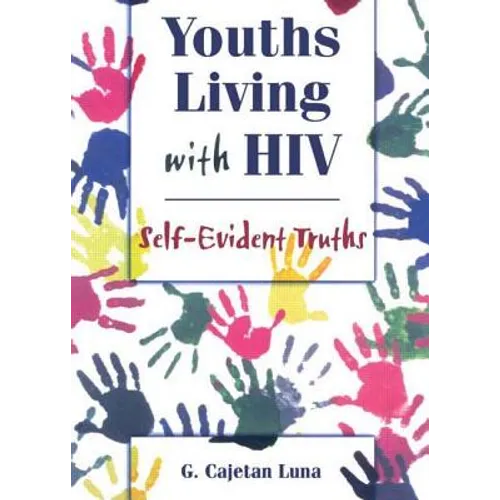 Youths Living with HIV: Self-Evident Truths