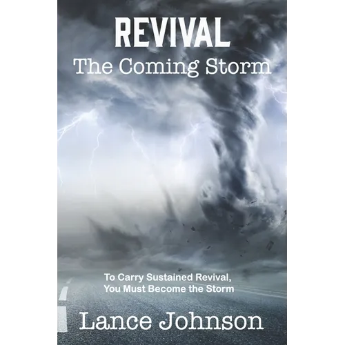 Revival: The Coming Storm