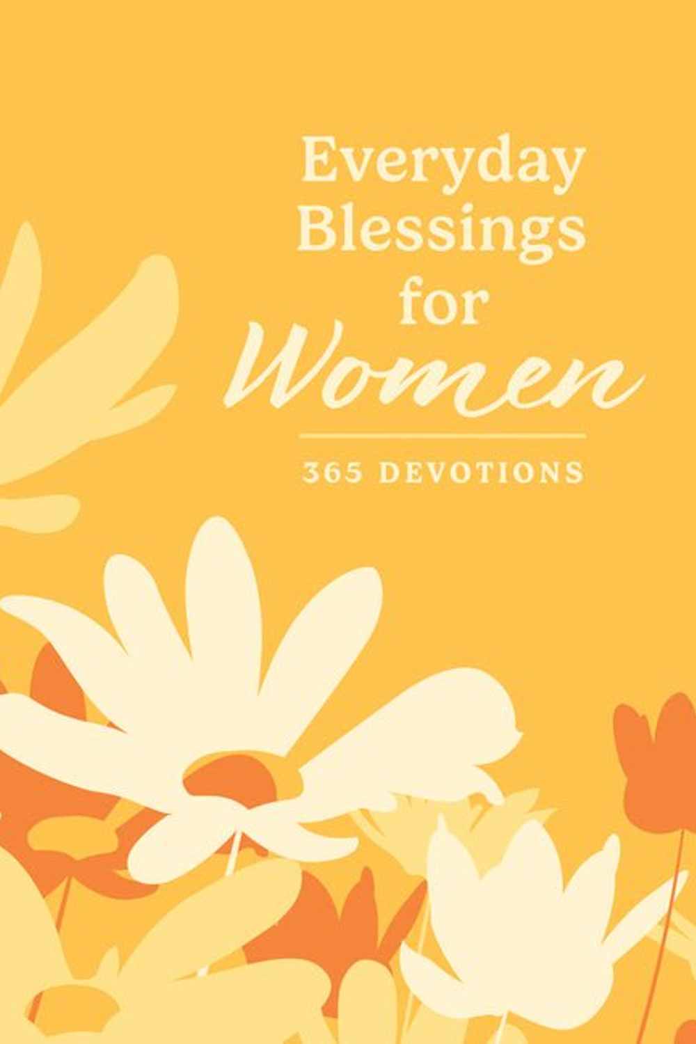 Everyday Blessings for Women: 365 Devotions Book