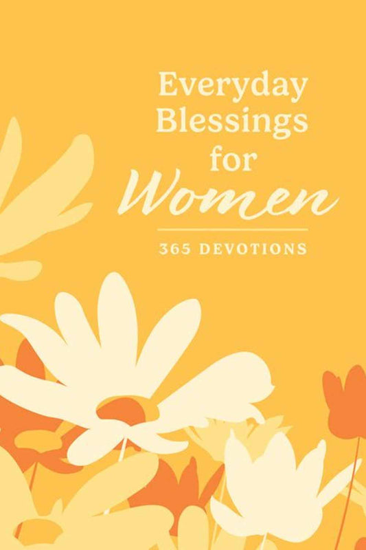 Everyday Blessings for Women: 365 Devotions Book