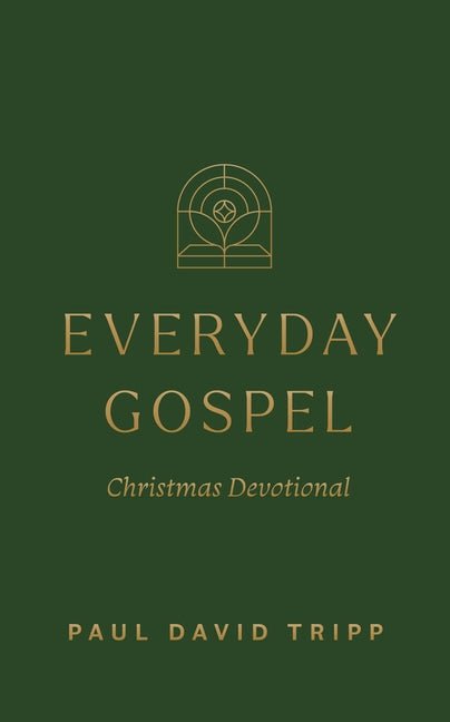 Everyday Gospel Christmas Devotional: 25 Daily Readings for Advent Book