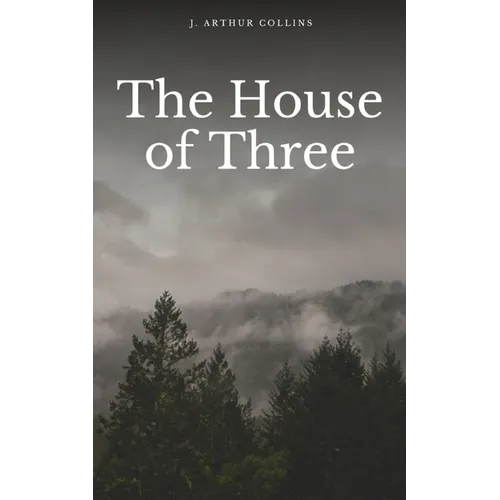 The House of Three
